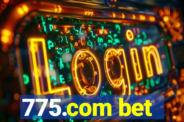 775.com bet